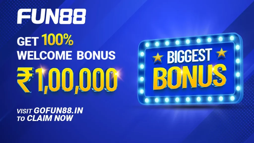 A blue advertisement for Fun88 showing '100% Welcome Bonus ₹1,00,000' with a glowing sign reading 'Biggest Bonus.